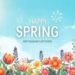 Spring Instagram Captions