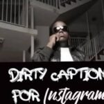 Dirty Captions for Instagram for Boys